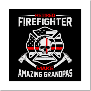 Retired Firefighter Make Amazing Grandpas Posters and Art